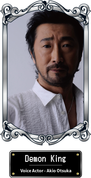 Demon King / Voice Actor - Akio Otsuka