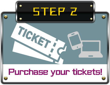 STEP２ Purchase your tickets!